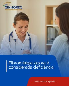 Fibromialgia: agora é considerada deficiência
